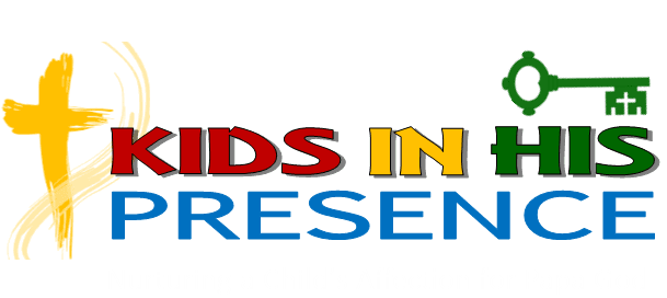 Kids in His Presence — Nurturing a Child’s Affection for Papa God